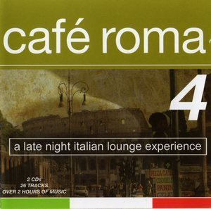 Cafe Roma 4 (CD1)