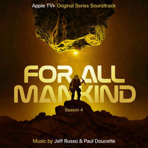 For All Mankind: Season 4 (Apple TV+ Original Series Soundtrack)