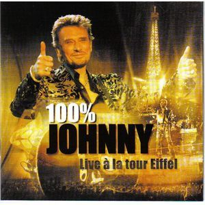 100% Johnny - Live a la tour Eiffel