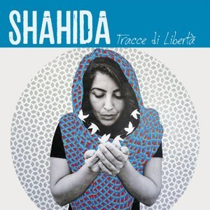 Shahida (Tracce di liberta)