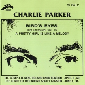 Bird's Eyes: Last Unissued, Vol. 15 - A Pretty Girl Is Like A Melody