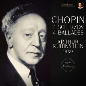 Chopin: 4 Scherzos & 4 Ballades by Arthur Rubinstein