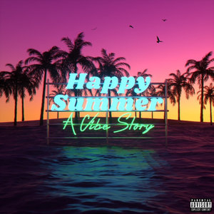 Happy Summer: A Vibe Story