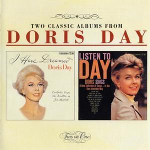 I Have Dreamed / Listen To Day