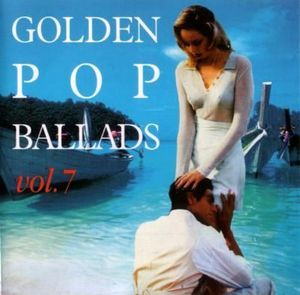 Golden Pop Ballads Vol.7