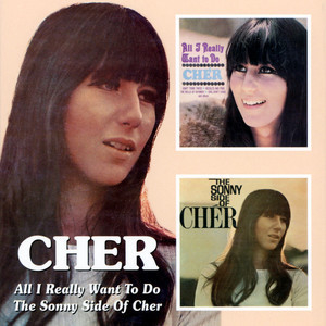 All I Really Want To Do / The Sonny Side Of Cher