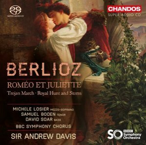 Berlioz: Romeo et Juliette, Marche troyenne & Chasse royale et orage
