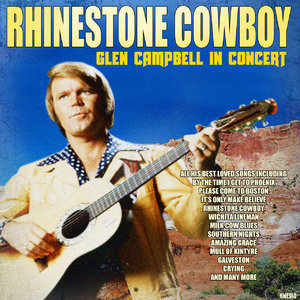 Rhinestone Cowboy - Glen Campbell in Concert
