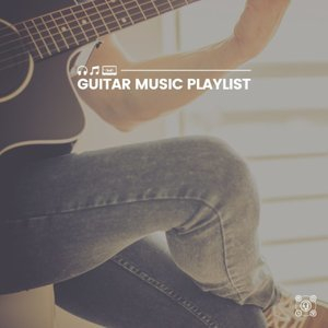 Guitar Music Playlist