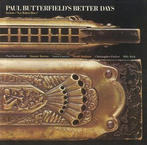 Paul Butterfield's Better Days