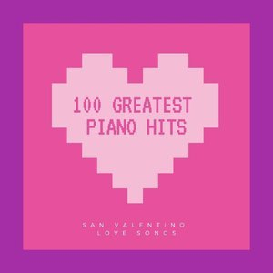 100 Greatest Piano Hits