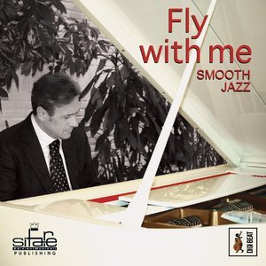 Fly with Me (Smooth Jazz)