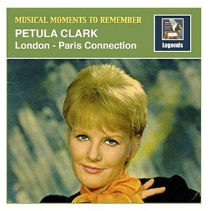 Musical Moments to Remember: Petula Clark - London-Paris Connection