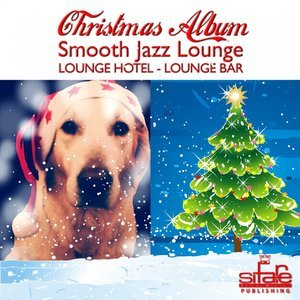 Christmas Album - Smooth Jazz Lounge