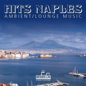 Hits naples - chillout lounge music (Best napoli songs)