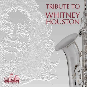 Tribute to Whitney Houston (Instrumental Sax, Lounge, Ambient)
