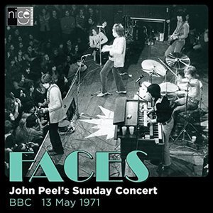 Faces (Live at John Peel's Sunday Concert, 13 May 1971)
