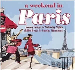 Weekend In Paris - Samedi (CD1)