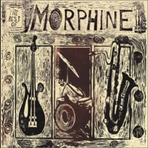 The Best Of Morphine