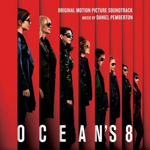 Oceans 8 (Original Motion Picture Soundtrack)