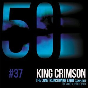 The Construkction of Light (KC50, Vol. 37)