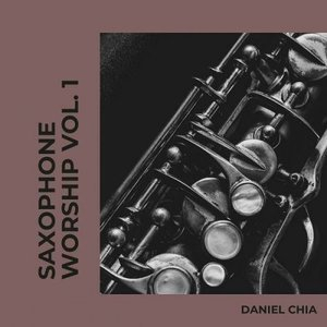 Saxophone Worship, Vol.1
