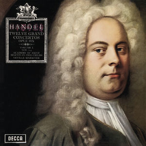 Handel: Concerti Grossi, Op. 6 Nos. 1-6