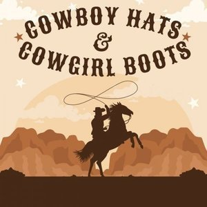 cowboy hats and cowgirl boots