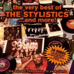 The Very Best Of the Stylistics...And More!