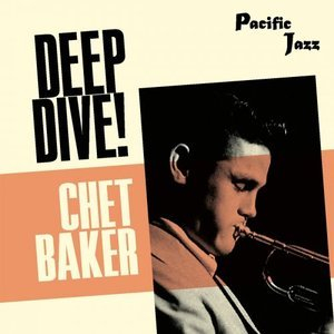 Chet Baker: Deep Dive!