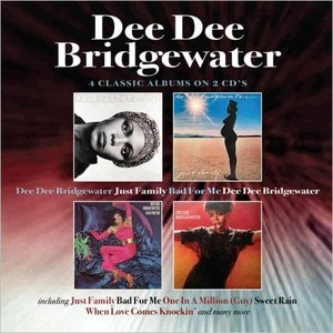 Dee Dee Bridgewater / Just Family / Bad For Me / Dee Dee Bridgewater (CD1)