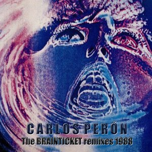 The Brainticket Remixes 1988