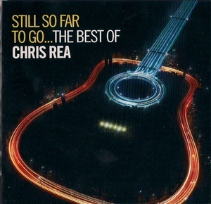 Still So Far To Go...The Best Of Chris Rea