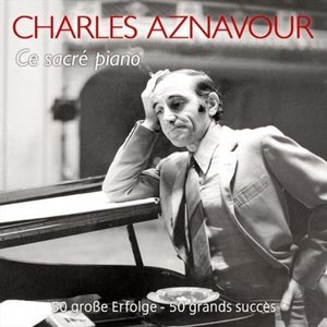 Ce sacré piano 50 große Erfolge - 50 grands succès