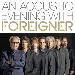 An Acoustic Evening With Foreigner