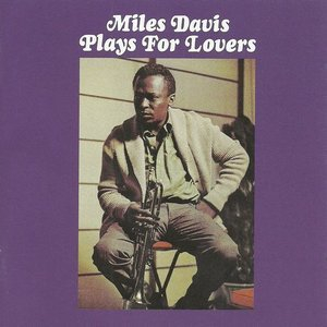 Miles Davis Plays for Lovers