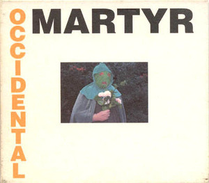 Occidential Martyr