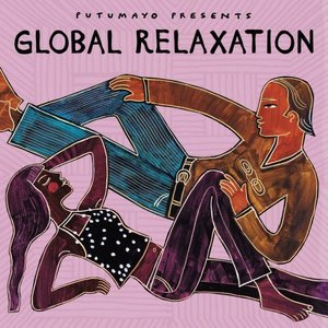 Global Relaxation by Putumayo