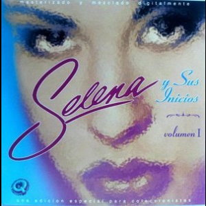 Selena y Sus Inicios  Volume 1