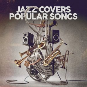 Jazz Covers Popular Songs