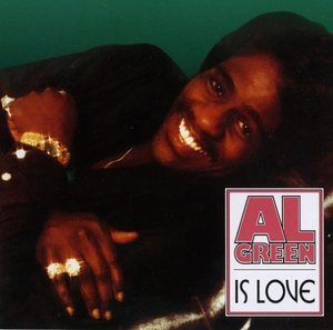 Al Green Is Love