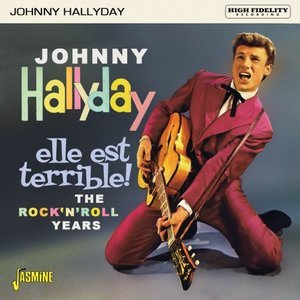 Elle est terrible ! - The Rock 'n' Roll Years