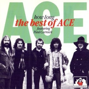 How Long -The Best Of Ace