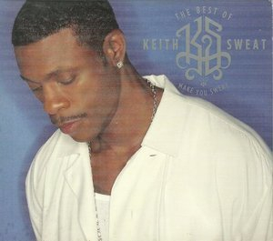 The Best Of Keith Sweat: Make You Sweat