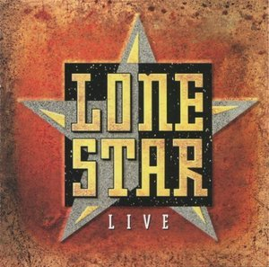 Lonestar - Live