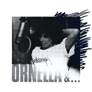 Ornella &...