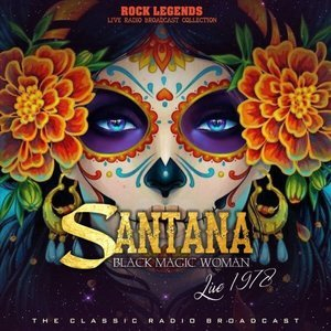 Santana Live In 1978: Black Magic Woman