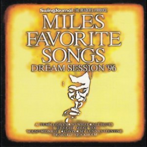 Miles Favorite Songs Dream Session '96