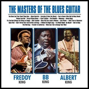 The Masters of the Blues Guitar…… BB, Albert and Freddy (2018)