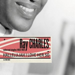 Hallelujah I Love Her So - Selected Singles 1955-1957